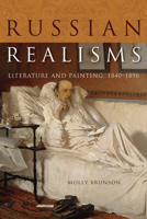 Russian Realisms: Literature and Painting, 1840–1890 0875807380 Book Cover