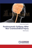 Posttraumatic Epilepsy After War Craniocerebral Injury: Risk Factors 3659144096 Book Cover