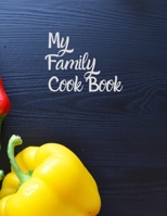 My Family Cook Book: Blank Recipe Journal to Write in for Women, Food Cookbook Design, 120 places for recipes, Perfect gifts for women (126pages) 1674314604 Book Cover