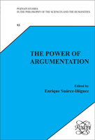 The Power of Argumentation 9042022876 Book Cover