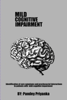 Identification of core symptoms and psychosocial interactions in patients with mild cognitive impairment 8487098738 Book Cover