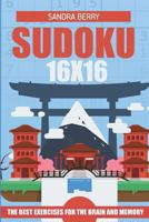 Sudoku 16x16: The Best Exercises for the Brain and Memory 1717700314 Book Cover