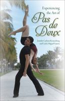 Experiencing the Art of Pas de Deux 0813062926 Book Cover