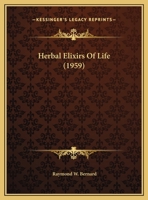 Herbal Elixirs Of Life 1258983427 Book Cover