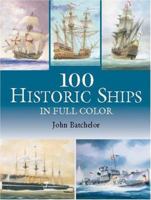 100 Historic Ships in Full Color 0486420671 Book Cover