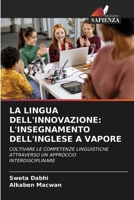 La Lingua Dell'innovazione: L'Insegnamento Dell'inglese a Vapore (Italian Edition) 6208200709 Book Cover
