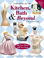 Collectibles for the Kitchen, Bath & Beyond: A Pictorial Guide 0873492781 Book Cover