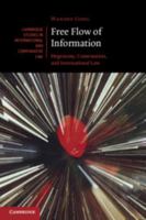 Free Flow of Information: Hegemony, Contestation, and International Law 1009584952 Book Cover