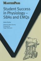 Student Success in Physiology: Sbas and Emqs 1846195144 Book Cover