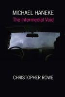 Michael Haneke: The Intermedial Void 0810134594 Book Cover