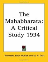 The Mahabharata: A Critical Study 1934 1162739312 Book Cover