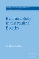 Belly and Body in the Pauline Epistles 052101896X Book Cover