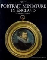 The Portrait Miniature in England 1851772065 Book Cover