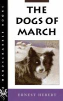 The Dogs of March (Hardscrabble Books) 0874517192 Book Cover