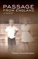 Passage From England: A Memoir 145054990X Book Cover