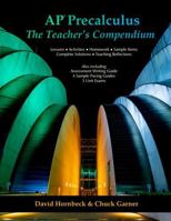 AP Precalculus: The Teacher's Compendium 1304359158 Book Cover