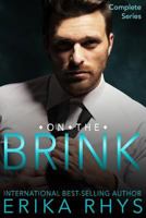 On the Brink Complete Series Edition: A New Adult Love Triangle 1724828193 Book Cover