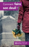 Comment faire son deuil ? 2806267358 Book Cover