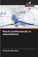 Rischi professionali in odontoiatria (Italian Edition) 6203895466 Book Cover