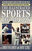 The Illustrated Sports Record Book: Revised and Updated Fourth Edition 0451188586 Book Cover
