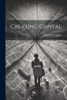 Creating Capital 1022003119 Book Cover