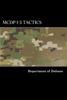 Tactics (Marine Corps Doctrinal Publication 1-3) 1546814175 Book Cover