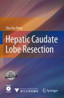 Hepatic Caudate Lobe Resection [With DVD ROM] 3642051049 Book Cover