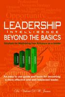 Leadership Intelligence Beyond the Basics: Solutions for Maximizing Your Brilliance as a Leader 0979897327 Book Cover