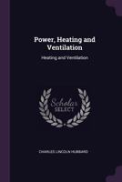 Power, Heating and Ventilation: Heating and Ventilation 1377370615 Book Cover