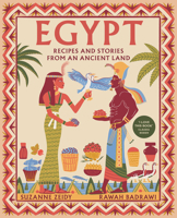 Egypt: Recipes and stories from an ancient land 1848994478 Book Cover