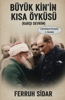 Büyük Kin'in Kisa Öyküsü: (Karsi Devrim) (Turkish Edition) 6258829678 Book Cover