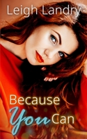 Because You Can (NOL Series, #1) B0C7BJ88YH Book Cover