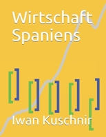 Wirtschaft Spaniens (Wirtschaft in Ländern) 1797923781 Book Cover
