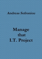 Manage that I.T. Project 1471753042 Book Cover