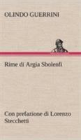 Rime di Argia Sbolenfi con prefazione di Lorenzo Stecchetti 3849123952 Book Cover