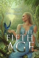 The Fifth Age; Verdan Chronicles Volume 9 1483469794 Book Cover