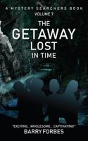 The Getaway Lost in Time: A Mystery Searchers Book 1736718967 Book Cover