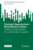Strategic Opportunism: What Works in Africa: Twelve Fundamentals for Conservation Success 3031248821 Book Cover