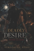 Deadly Desire: Blood and Debt (Book 2) B0FR4RCQPB Book Cover