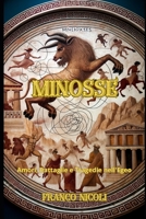 MINOSSE: Amori, Battaglie e Tragedie nell'Egeo (Italian Edition) B0CLP4XLC8 Book Cover