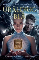 Uråldrig blå (Blod Och Stjärnstoft) (Swedish Edition) B0FNT85HJ6 Book Cover