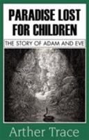Paradise Lost For Children 0738823406 Book Cover