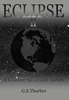 Eclipse II: A Charlie Reinhart Novel 1468536656 Book Cover