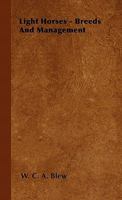Light Horses: Breeds and Management 1729869319 Book Cover