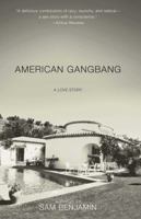 American Gangbang: A Love Story 1451627785 Book Cover