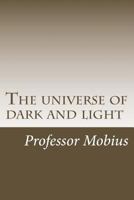 The universe of dark and light 146642253X Book Cover