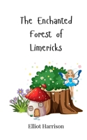 The Enchanted Forest of Limericks 3690744326 Book Cover