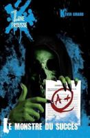 Le monstre du succès 2924991420 Book Cover