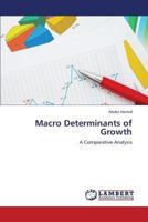 Macro Determinants of Growth: A Comparative Analysis 3847321110 Book Cover