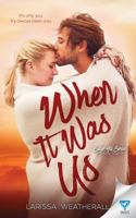 When It Was Us 1640342664 Book Cover